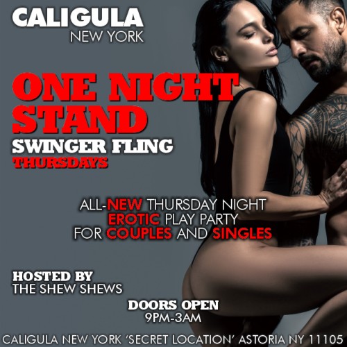 ONE NIGHT STAND Swinger Caligula NY