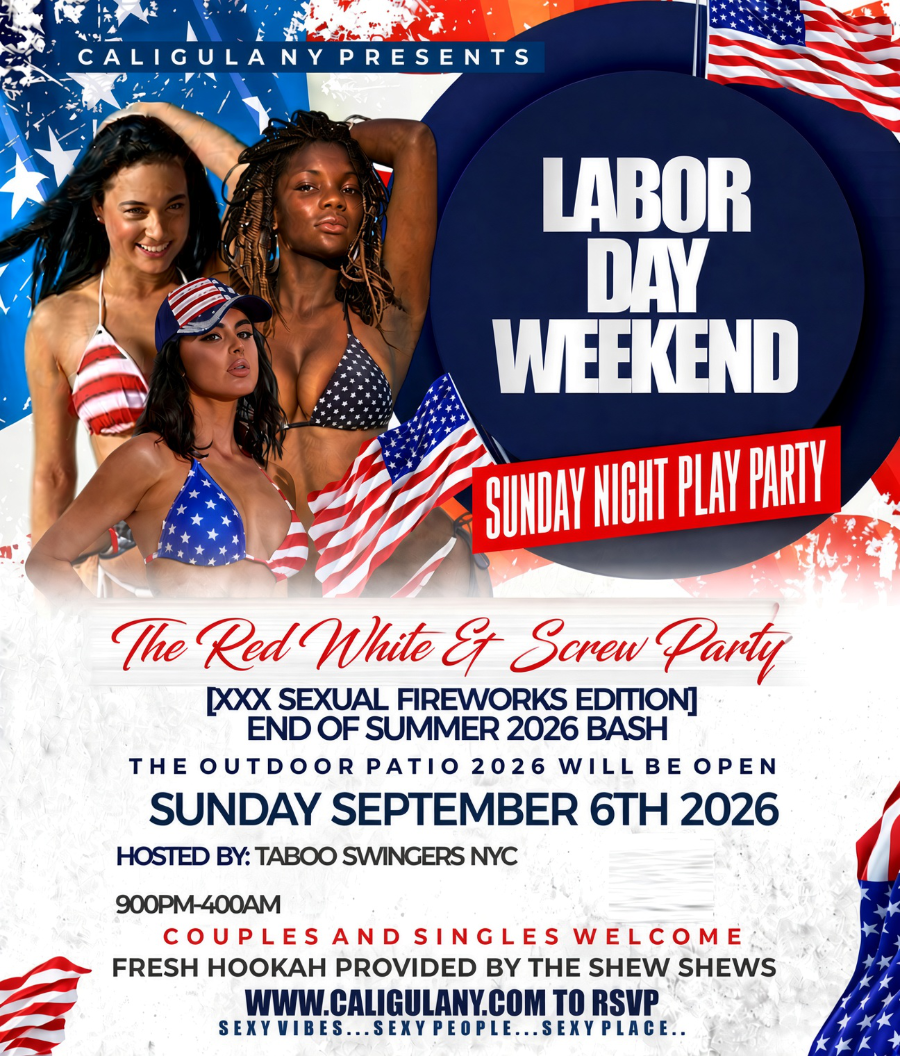 THE RED WHITE AND SCREW PARTY [XXX SEXUAL FIREWORKS EDITION] SUNDAY SEPTEMBER 6TH